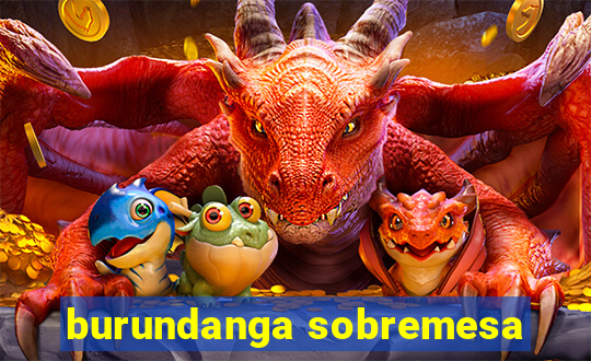 burundanga sobremesa